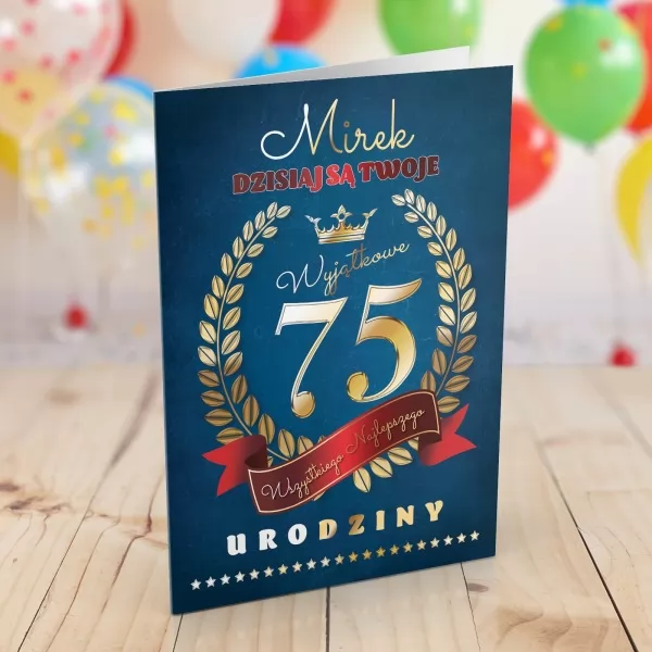 Kartka z życzeniami na 75 urodziny - Twoje urodziny